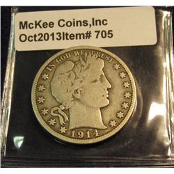 705. 1914 P U.S. Barber Half Dollar. VG-8. Redbook value $170.00.