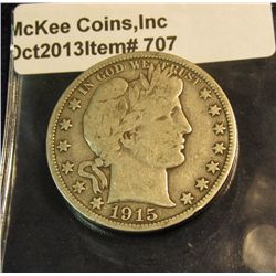 707. 1915 P U.S. Barber Half Dollar. VG-8. Redbook value $140.00