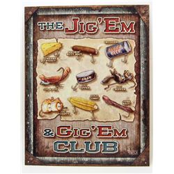 14829 -  METAL JIG'EM HUMOR SIGN APPROX. 12 1/2" X 16"