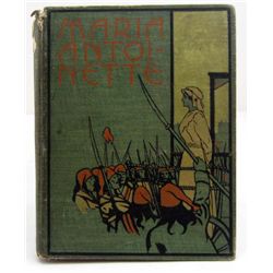 6338 - 1900 "HISTORY OF MARIA ANTOINETTE" HARDCOVER BOOK