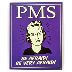 7766 - PMS BE AFRAID BE VERY AFRAID METAL SIGN