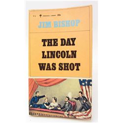 7598 - 1955 "THE DAY LINCOLN WAS SHOT" SOFT COVER BOOK