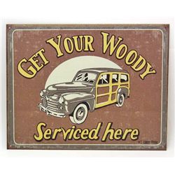 7690 - GET YOUR WOODY SERVED HERE FUNNY METAL SIGN