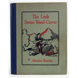 6196 - VINTAGE "THE LITTLE SWISS WOOD CARVER" HARDCOVER BOOK