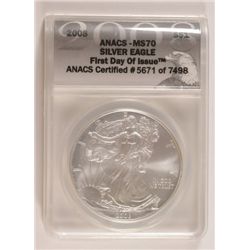 2008 SILVER AMERICAN EAGLE ANACS MS70 FIRST DAY ISSUE