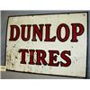 Image 1 : 1 DUNLOP TIRE SIGN OF METAL WITH RUST. H20", L28". WEIGHT 2LBS....