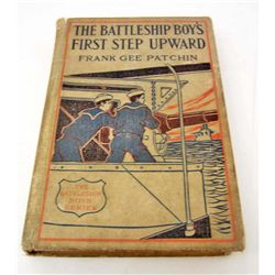 1911 "THE BATTLESHIP BOYS FIRST STEP UPWARD" HARDCOVER BOOK