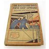 Image 1 : 1911 "THE BATTLESHIP BOYS FIRST STEP UPWARD" HARDCOVER BOOK