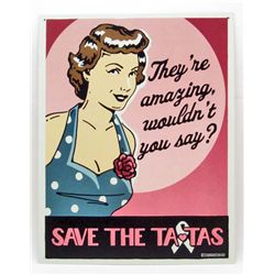 7807 - SAVE THE TA TAS FUNNY METAL SIGN