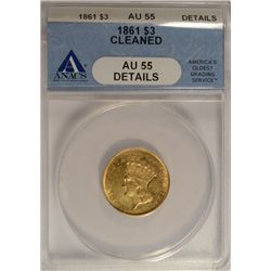 1861 $3 GOLD ANACS AU55 DETAILS