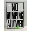 Image 1 : 12X18 METAL NO DUMPING ALLOWED SIGN: MARKED