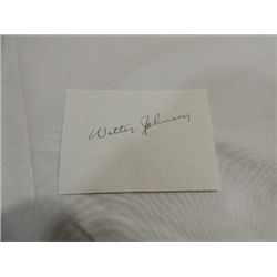 WALTER JOHNSON CUT SIGNATURE AUTOGRAPH NO COA.