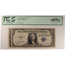1935 A $1 SILVER CERTIFICATE PCGS 30 PPQ MINT ERROR