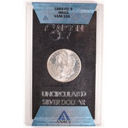 1884-CC GSA MORGAN SILVER DOLLAR, ANACS MS-62, NO BOX OR COA