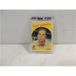 1959 TOPPS #349 BASEBALL PLAYER CARD HOYT WILHELM
