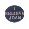 Image 1 : Joan of Arcadia (TV) - "I Believe Joan" Button