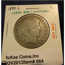 664. 1893 S U.S. Barber Half Dollar.G-4.