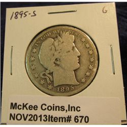 670. 1895 S U.S. Barber Half Dollar. G-4.