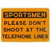 Image 1 : Sportsmen "Don't Shoot Telephone Lines" Sign