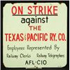 Image 1 : On Strike Against Texas Pacific Railroad Sign