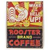 Image 1 : 14830 -  ROOSTER COFFEE METAL SIGN APPROX. 12 1/2" X 16"