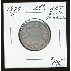 1875H 25¢ Abt Good.  Key issue with ligh but visible date.