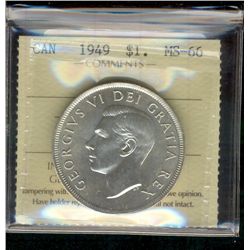 1949 $1 ICCS MS66.  Lustrous white.