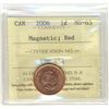 Image 1 : 2006 1¢  Magn ICCS MS65  Full red.