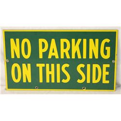 No Parking On This Side Double-sided Sign