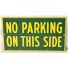 Image 1 : No Parking On This Side Double-sided Sign