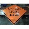 Image 1 : 48X48 SQUARE ALUMINUM LEFT LANE CLOSED AHEAD SIGN