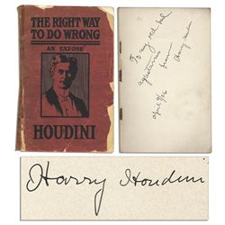 First Edition of Harry Houdini's First Book, ''The Right Way to Do Wrong'' Signed