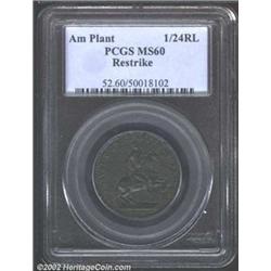 (1688) TOKEN American Plantations Token, Restrike MS60 PCGS. Breen-78. The sizeable die break (as pr