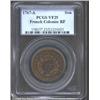 Image 1 : 1767-A 9DEN French Colonies Copper Sou, RF Counterstamp VF25 PCGS. Breen-701. The counterstamp is we