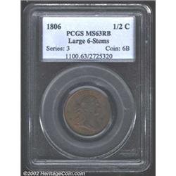 1806 1/2 C Large 6, Stems MS63 Red and Brown PCGS. B-4, C-4, R.1. With slight striking softness over