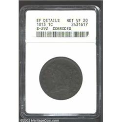 1813 1C--Corroded--ANACS, XF Details, Net VF20. S-292, R.2. A dark brown representative with a faint