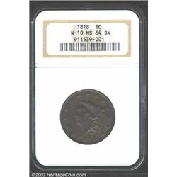 1818 1C MS64 NGC. N-10, R.1. Medium brown color. Sharply struck except for the upper stars. A relati