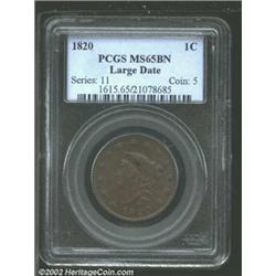 1820 1C Large Date MS65 Brown PCGS. This is a glossy textured example with exceptionally sharp strik