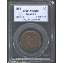1856 1C Slanted 5 MS64 Brown PCGS. The rich medium brown patina is relieved by occasional hints of t