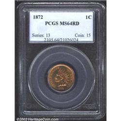 1872 1C MS64 Red PCGS. The 1872 was produced in modest numbers (4 million business strikes) for the.