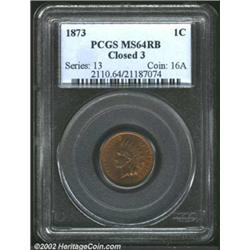 1873 1C Closed 3 MS64 Red and Brown PCGS. Deep orange color at the borders, with lilac patina in the