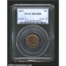 1875 1C MS64 Red and Brown PCGS. Orange-red in color with lavender patina on the portrait. A lovely.