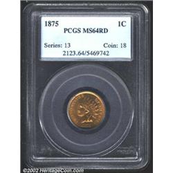 1875 1C MS64 Red PCGS. Luminous gold color. A nicely struck and lustrous near-Gem that has impressiv