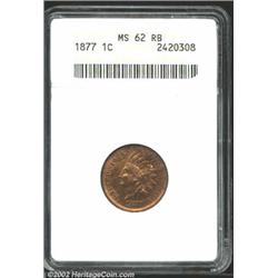 1877 1C MS62 Red and Brown ANACS. Only 852,500 pieces were struck of this date. That low mintage cou