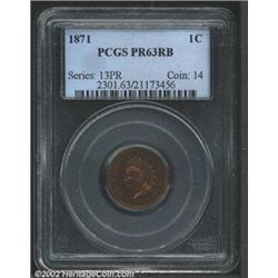 1871 1C PR63 Red and Brown PCGS. Mottled green, gold, and violet patina. Well struck and exquisitely