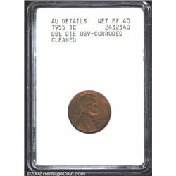 1955/55 1C Doubled Die--Corroded, Cleaned--ANACS. AU Details, Net XF40. The mottled orange and deep.