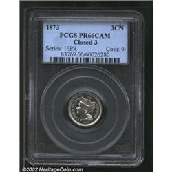 1873 3CN Closed 3 PR66 Cameo PCGS. No trace of coloration on this superb Gem coin. Well struck with.