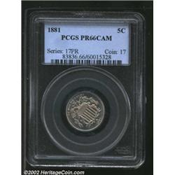 1881 5C PR66 Cameo PCGS. A well struck and brilliant Gem with clean surfaces and good cameo contrast