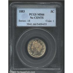 1883 5C No Cents MS66 PCGS. The strike is not razor sharp ,and the upper legends of each side have a