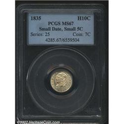 1835 H10C Small Date, Small 5C MS67 PCGS. V-1, LM-11, R.4. Only two die marriages (V-1 and V-7) of t